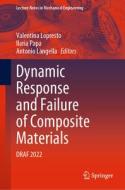 Dynamic Response and Failure of Composite Materials edito da Springer International Publishing
