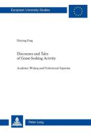 Discourses and Tales of Grant-Seeking Activity di Haiying Feng edito da Lang, Peter