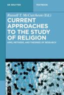 Current Approaches to the Study of Religion edito da Gruyter, Walter de GmbH