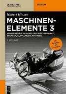 Maschinenelemente 3 di Hubert Hinzen edito da Gruyter, Walter de GmbH