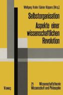 Selbstorganisation di Wolfgang Krohn edito da Vieweg+Teubner Verlag