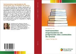 Instrumentos organizadores da progressão dos conteúdos de ensino di Thassiana Reis Félix edito da Novas Edições Acadêmicas