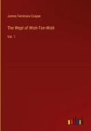 The Wept of Wish-Ton-Wish di James Fenimore Cooper edito da Outlook Verlag