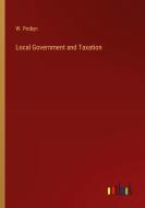 Local Government and Taxation di W. Probyn edito da Outlook Verlag