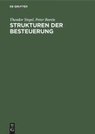 Strukturen der Besteuerung di Peter Bareis, Theodor Siegel edito da De Gruyter Oldenbourg