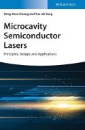 Microcavity Semiconductor Lasers di Yong-zhen Huang, Yue-de Yang edito da Wiley-vch Verlag Gmbh
