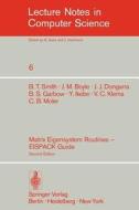 Matrix Eigensystem Routines - EISPACK Guide di J. M. Boyle, J. J. Dongarra, B. S. Garbow, Y. Ikebe, V. C. Klema, C. B. Moler, B. T. Smith edito da Springer Berlin Heidelberg