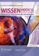 Wissen Hoch 12 di Harald Frater, Nadja Podbregar, Dieter Lohmann edito da Springer-verlag Berlin And Heidelberg Gmbh & Co. Kg