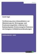 Vogel, C: Verifizierung eines Abstandhalters zur Minimierung di Carolin Vogel edito da GRIN Verlag