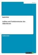 Aufbau und Funktionsweise des Akkordeons di Daniel Krist edito da GRIN Publishing