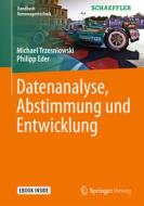 Datenanalyse, Abstimmung und Entwicklung di Michael Trzesniowski, Philipp Eder edito da Vieweg+Teubner Verlag
