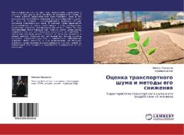 Ocenka transportnogo shuma i metody ego snizheniya di Minenko Ekaterina, Kuramshin Damir edito da LAP Lambert Academic Publishing