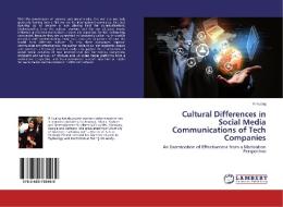 Cultural Differences in Social Media Communications of Tech Companies di Yi Huang edito da LAP Lambert Academic Publishing