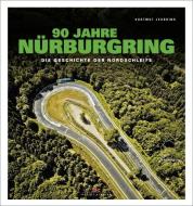 90 Jahre Nürburgring di Hartmut Lehbrink edito da Delius Klasing Vlg GmbH