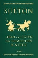 Leben und Taten der römischen Kaiser (Cabra-Lederausgabe) di Sueton edito da Anaconda Verlag