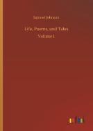 Life, Poems, and Tales di Samuel Johnson edito da Outlook Verlag