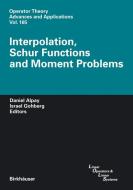 Interpolation, Schur Functions and Moment Problems edito da Birkhäuser Basel