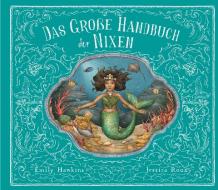 Das große Handbuch der Nixen und Wassermänner di Emily Hawkins, Jessica Roux edito da Prestel Verlag