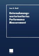 Unternehmungswertorientiertes Performance Measurement di Jens B. Riedl edito da Deutscher Universitätsvlg