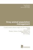 Stray animal population management di Tanja Mannhart, Tanja Senders, Prof. Dr. Adrian Steiger edito da Südwestdeutscher Verlag für Hochschulschriften AG  Co. KG
