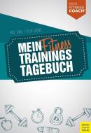 Mein Fitnesstrainingstagebuch (Dein Fitnesscoach) di Mike Diehl, Felix Grewe edito da Meyer + Meyer Fachverlag