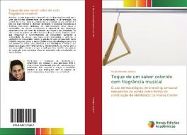 Toque de um sabor colorido com fragrância musical di Saulo Mendes Batista edito da Novas Edições Acadêmicas