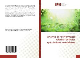 Analyse de "performance relative" entre les spéculations maraîchères di José Laiharinirina edito da Editions universitaires europeennes EUE