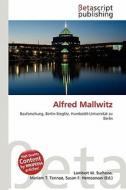 Alfred Mallwitz edito da Betascript Publishing
