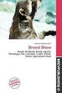 Breed Show edito da Brev Publishing
