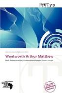 Wentworth Arthur Matthew edito da Duc