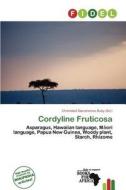 Cordyline Fruticosa edito da Fidel