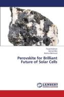 Perovskite for Brilliant Future of Solar Cells di Fouad Soliman, Hamed Mira, Karima Mahmoud edito da LAP LAMBERT Academic Publishing