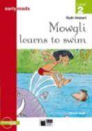 Mowgli Learns To Swim di Ruth Hobart edito da Cideb S.r.l.