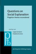 Questions On Social Explanation edito da John Benjamins Publishing Co