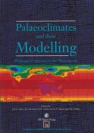 Palaeoclimates and their Modelling di J. R. L. Allen, B. J. Hoskins, B. W. Sellwood, R. Spicer, P. J. Valdes edito da Springer Netherlands