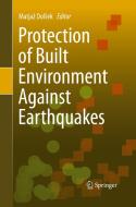 Protection of Built Environment Against Earthquakes edito da Springer