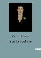 Sur la lecture di Marcel Proust edito da SHS Éditions