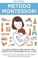 Metodo Montessori di Maria Ghiroldi edito da Independently Published
