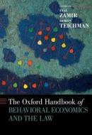 Oxford Handbook of Behavioral Economics and the Law di Eyal Zamir edito da OXFORD UNIV PR