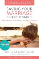 Saving Your Marriage Before It Starts Workbook for Women Updated di Les Parrott, Leslie Parrott edito da Zondervan