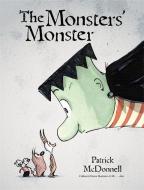 The Monsters' Monster di Patrick Mcdonnell edito da LITTLE BROWN & CO