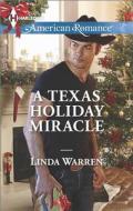 A Texas Holiday Miracle di Linda Warren edito da Harlequin