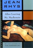 After Leaving MR MacKenzie di Jean Rhys edito da W W NORTON & CO