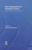 New Approaches To Monetary Theory edito da Taylor & Francis Ltd