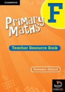 Primary Maths Teacher's Resource Book F di Natasha Gillard edito da CAMBRIDGE