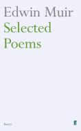 Edwin Muir Selected Poems di Edwin Muir edito da Faber & Faber