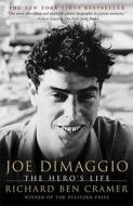 Joe Dimaggio: The Hero's Life di Richard Ben Cramer edito da TOUCHSTONE PR