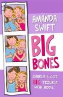 Big Bones di Amanda Swift edito da Simon & Schuster