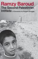 The Second Palestinian Intifada di Ramzy Baroud edito da Pluto Press