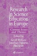 Research in science education in Europe di Geoff Welford edito da Routledge